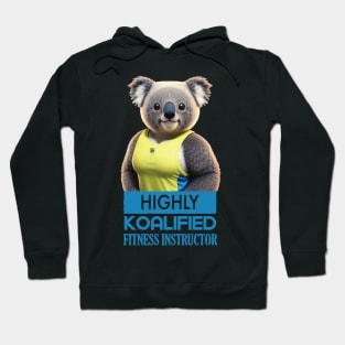 Just a Highly Koalified Fitness Instructor Koala Meme 2 Hoodie